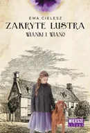 Literatura obyczajowa - Wianki i wiano. Zakryte lustra. Tom 2 (Duże Litery) - Ewa Cielesz - miniaturka - grafika 1