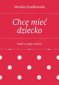 E-booki - nauka - Chcę mieć dziecko. Zajdź w ciążę szybciej - miniaturka - grafika 1