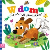W domu. Co odkryję paluszkiem? - Książki edukacyjne - miniaturka - grafika 1