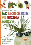Książki kucharskie - Jak Zachęcić Dzieci do Jedzenia Warzyw - miniaturka - grafika 1