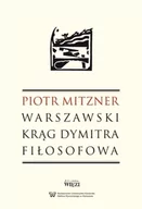 Pamiętniki, dzienniki, listy - Warszawski krąg Dymitra Fiłosofowa - Piotr Mitzner - miniaturka - grafika 1