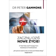 Religia i religioznawstwo - Nadzieja dla Przyszłości Zacznij Nowe życie dziś Peter Gammons - miniaturka - grafika 1