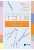 Książki medyczne - Instrumentarium i techniki zabiegów w chirurgii dziecięcej - miniaturka - grafika 1