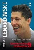 E-booki - biografie - Robert Lewandowski. Fantastyczna dziewiątka - miniaturka - grafika 1