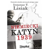 Historia świata - Capital Niemiecki Katyń 1939 - Lisiak Ireneusz - miniaturka - grafika 1