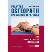 Książki medyczne - MedPharm Wydawnictwo PRAKTYKA OSTEOPATII CZASZKOWO-KRZYŻOWEJ TOM I - miniaturka - grafika 1