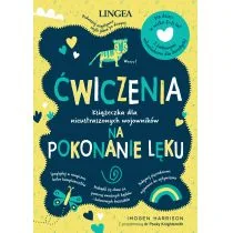 Lingea Ćwiczenia na pokonanie lęku - Psychologia - miniaturka - grafika 1