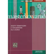 Podręczniki dla gimnazjum - Operon Majsterkowanie Zeszyt tematyczny z ćwiczeniami dla ucznia - Danuta Kędra - miniaturka - grafika 1