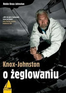 O żeglowaniu Robin Knox-Johnston - Poradniki hobbystyczne - miniaturka - grafika 1