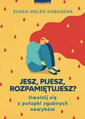 Rozwój osobisty - Jesz, pijesz, rozpamiętujesz? Uwolnij się z pułapki zgubnych nawyków - miniaturka - grafika 1