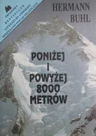 Felietony i reportaże - Poniżej i powyżej 8000 metrów - miniaturka - grafika 1