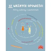 Baśnie, bajki, legendy - zbiorowa Praca 12 ważnych opowie$12847ci.Polscy autorzy o warto$12848ciach - miniaturka - grafika 1