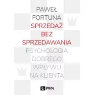 Marketing - Sprzedaż bez sprzedawania Paweł Fortuna - miniaturka - grafika 1