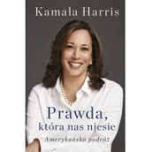 Biografie i autobiografie - Prawda która nas niesie Amerykańska podróż Nowa - miniaturka - grafika 1