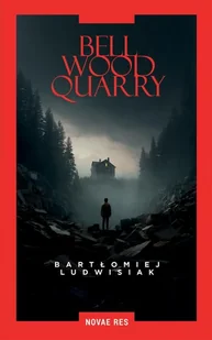 BELLWOOD QUARRY - E-booki - thrillery BELLWOOD QUARRY - E-booki - thrillery - miniaturka - grafika 1