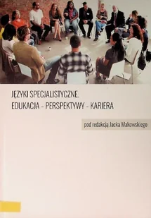 Języki Specjalistyczne Edukacja – Perspektywy – Kariera - Biznes - miniaturka - grafika 1