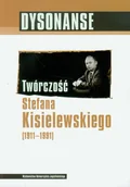 Pozostałe języki obce - Wydawnictwo Uniwersytetu Jagiellońskiego  Dysonanse Twórczość Stefana Kiesielewskiego - miniaturka - grafika 1