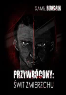 E-booki - fantastyka i horror - Świt zmierzchu. Przywrócony. Tom 1 - miniaturka - grafika 1