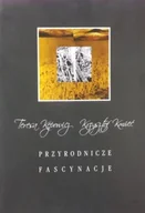 Albumy krajoznawcze - Przyrodnicze fascynacje - miniaturka - grafika 1