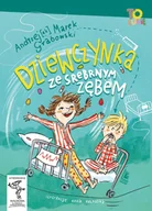 E-booki dla dzieci i młodzieży - Dziewczynka ze srebrnym zębem - miniaturka - grafika 1