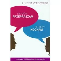 Czarna Owca Lucyna Wieczorek Nie mów przepraszam nie mów kocham - Poradniki psychologiczne - miniaturka - grafika 1