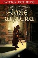 Fantasy - Rebis Kroniki Królobójcy 1 Imię wiatru - miniaturka - grafika 1