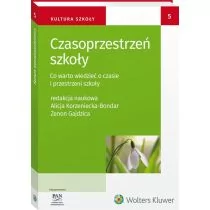 Czasoprzestrzeń szkoły. Co warto wiedzieć o czasie i przestrzeni szkoły - Pedagogika i dydaktyka - miniaturka - grafika 1