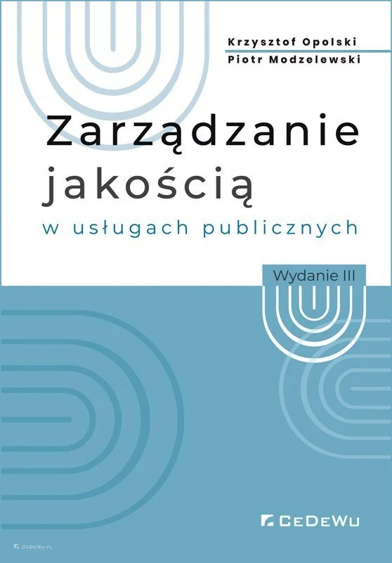 CeDeWu Zarządzanie jakością w usługach publicznych w.2 Krzysztof Opolski, Piotr Modzelewski