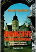 Felietony i reportaże - Rodziny wielkosenatorskie w Wielkopolsce na Kujawach i na Mazowszu za Zygmunta III - miniaturka - grafika 1