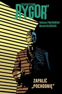 Komiksy dla dorosłych - Ekspozytura „Rygor”. Zapalić „Pochodnię” - miniaturka - grafika 1