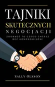 E-booki - biznes i ekonomia - Tajniki skutecznych negocjacji. Zdobądź to czego chcesz bez kompromisów! - miniaturka - grafika 1