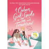 Literatura obyczajowa - A Cuban Girl's Guide to Tee and Tommorow - miniaturka - grafika 1