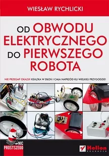 Nic prostszego. Od obwodu elektrycznego do pierwszego robota - E-booki - informatyka - miniaturka - grafika 1