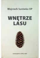 Felietony i reportaże - Wnętrze Lasu - miniaturka - grafika 1