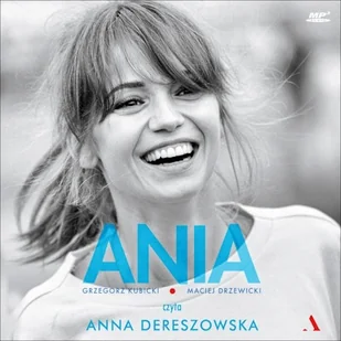 Ania. Biografia Anny Przybylskiej - Audiobooki - biografie Ania. Biografia Anny Przybylskiej - Audiobooki - biografie - miniaturka - grafika 1
