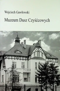 Muzeum dusz czyśćcowych - Poezja - miniaturka - grafika 1