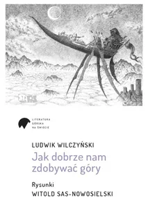 Jak dobrze nam zdobywać góry - Felietony i reportaże - miniaturka - grafika 2