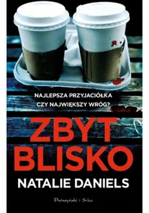 Zbyt blisko - Thrillery - miniaturka - grafika 2