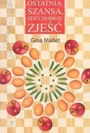 Książki kucharskie - Ostatnia szansa, żeby dobrze zjeść - miniaturka - grafika 1