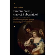 Archeologia - Penkała Anna Przeciw prawu tradycji i obyczajowi - miniaturka - grafika 1