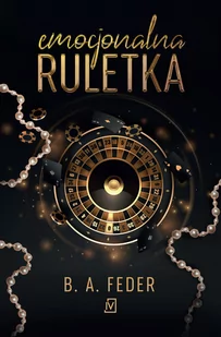 Emocjonalna ruletka. Bezwstydna - Romanse - miniaturka - grafika 1
