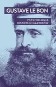 Filozofia i socjologia - Psychologia rozwoju narodów - Le Gustave Bon - miniaturka - grafika 1