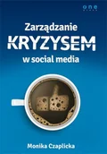 E-booki - biznes i ekonomia - Zarządzanie kryzysem w social media - miniaturka - grafika 1