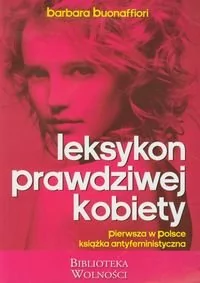 Leksykon prawdziwej kobiety - Barbara Buonaffiori - Encyklopedie i leksykony - miniaturka - grafika 1