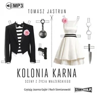 Audiobooki - literatura piękna - Kolonia karna. Sceny z życia małżeńskiego - miniaturka - grafika 1