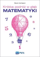 Matematyka - Krótka podróż w głąb matematyki David Acheson - miniaturka - grafika 1