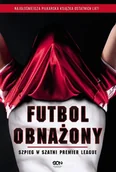 Wywiady - Futbol obnażony. Szpieg w szatni Premier League - miniaturka - grafika 1