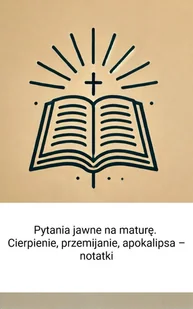 Pytania jawne na maturę. Cierpienie, przemijanie, apokalipsa – notatki - E-booki - lektury - miniaturka - grafika 1