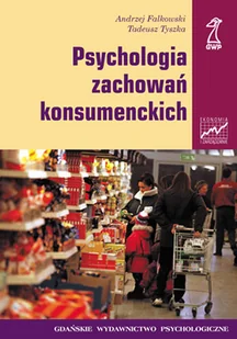 Psychologia zachowań konsumenckich - Pedagogika i dydaktyka - miniaturka - grafika 1