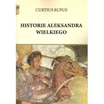 Rufus Curtius Historie Aleksandra Wielkiego - Biografie i autobiografie - miniaturka - grafika 1